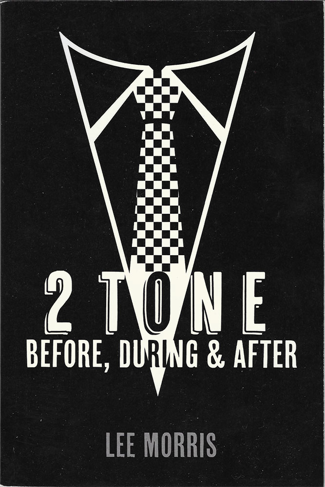 2 Tone - Before, During & After
